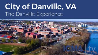 City of Danville VA  The Danville Experience [upl. by Ledif729]