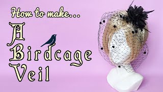 How To Make A Birdcage Veil DIY Vintage Bridal [upl. by Drofniw265]