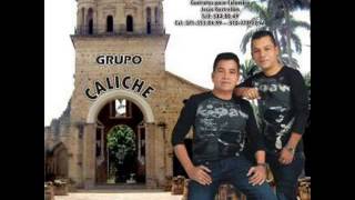 EL CHATARRERO GRUPO CALICHE [upl. by Yennep]