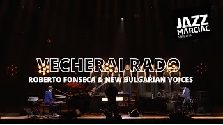 Roberto Fonseca amp New Bulgarian  Vecherai Rado [upl. by Standish207]