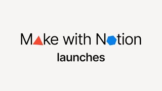 Everything we launched at Make with Notion [upl. by Epoh]