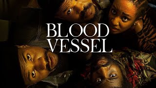 Blood Vessel  Nigerian Movie Trailer [upl. by Eihctir]