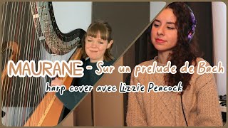 Maurane  Sur un prélude de bach harp cover [upl. by Sorrows]