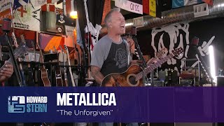 Metallica “The Unforgiven” Live on the Stern Show [upl. by Gilliette749]