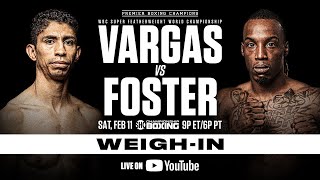 Vargas vs Foster OFFICIAL WEIGHIN  VargasFoster [upl. by Yrome]