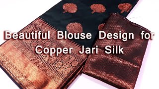 Beautiful Blouse Design for Copper Jari Silk [upl. by Letsirc]