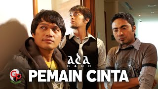 ADA BAND  PEMAIN CINTA Official Music Video [upl. by Stoat91]