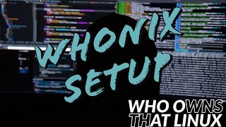 WHONIX Setup  How to setup WHONIX with KALI linux in 2020 [upl. by Ahsatak]