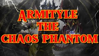 Armityle The Chaos Phantom [upl. by Gottwald]