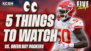 Chiefs vs Packers 5 Things to Watch 👀  Kansas City Chiefs News [upl. by Ryann]