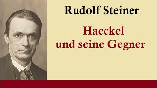 Rudolf Steiner  HG 1732 Haeckel und seine Gegner  Kapitel II [upl. by Zackariah812]