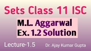 isc class 11 maths chapter 1  sets  ml aggarwal Ex 12 Solution  L15 [upl. by Kushner]