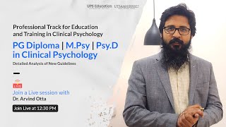 MPsy or MPhil in Clinical Psychology  Detailed Analysis  UPS Education  Arvind Otta [upl. by Allemap]