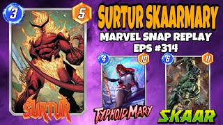 Marvel Snap Replay Episode 314  Surtur amp SkaarMary Deck [upl. by Viviyan]