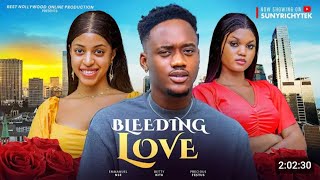 BLEEDING LOVE NIGERIAN MOVIE BETTY KLAIT EMMANUEL NSE PRECIOUS FESTUS Nigerian Movie 2024 [upl. by Dunlavy964]