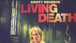 Living Death 🎬 English Full Movie  Drama Horror Thriller  HD 2006  生不如死 Kristy SwansonGreg Bryk [upl. by Jeggar863]