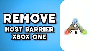 How To Remove Host Barrier in Ark Xbox One 2023 Possible [upl. by Lyons]