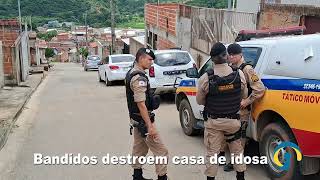 Criminosos destroem casa de idosa em Teófilo Otoni [upl. by Methuselah74]