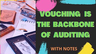 Vouching is the backbone of Auditing I Vouching is the essence of Auditing [upl. by Yornek205]