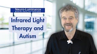 Infrared Light Therapy and Autism [upl. by Curley]