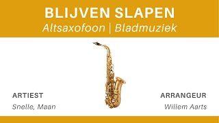 Blijven Slapen  Snelle Maan  Altsaxofoon  Bladmuziek [upl. by Mikah]