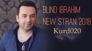 Blind Ibrahim New Stran  Kurd020 [upl. by Dayiz916]