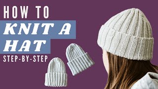 How to Knit a Hat for Beginners  EASY amp FREE Ribbed Beanie Knitting Pattern  StepbyStep Tutorial [upl. by Irroc85]