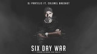 DJ Pantelis feat Colonel Bagshot  Six Day War Official Release [upl. by Zenia]