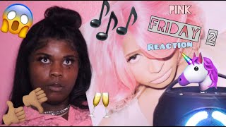 PINK FRIDAY 2 REACTION [upl. by Yeleen94]