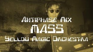 YMO  MASS Antiphase Mix [upl. by Sams]