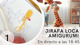 Jirafa grande amigurumi  animal amigurumi  jirafa loca tejida 1 [upl. by Ramaj]