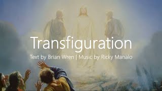 Transfiguration  Christian Hymn with Choir amp Lyrics  WrenManalo  Sunday 7pm Choir [upl. by Sage291]