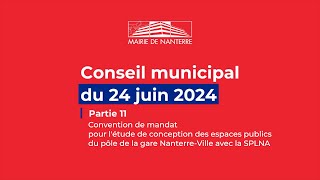 CONSEIL MUNICIPAL  24 juin 2024  PARTIE 11 [upl. by Eecyaj]