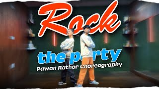 Rock The Party  Dance Video  Bombay Rockers  Pawan Rathor Choreography [upl. by Jeraldine]