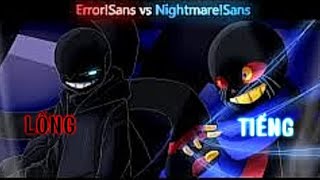 ErrorSans vs NightmareSans Animation Nec But Animator LỒNG TIẾNG [upl. by Deonne486]