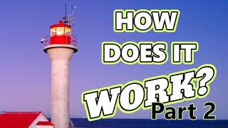 How Does a Lighthouse Work Part 2  The History [upl. by Mellman]