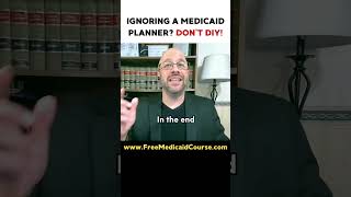 Ignoring a Medicaid Planner Dont DIY medicaid diy senior estateplanning [upl. by Bernj]