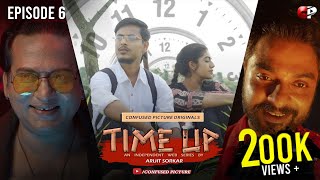 Time Up  Episode 06 Season Finale  Independent Web Series  Kiran Dutta  Sayan Ghosh  CP [upl. by Eussoj]