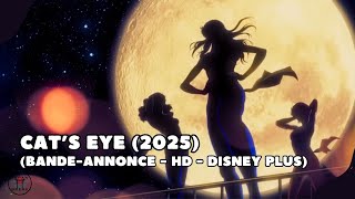 Cats Eye  teaser du reboot HDDisney Plus 2025 [upl. by Alika831]