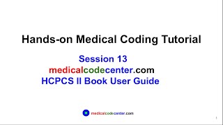 Handson Medical Coding Tutorial Session 13 HCPCS Book User Guide [upl. by Kenzi]