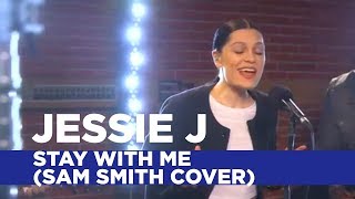 Jessie J  Stay With Me Stay With Me Capital Live Session [upl. by Oalsinatse]