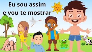 Eu Sou Assim e Vou Te Mostrar  Historinha infantil Livro infantil Partes do corpo humano [upl. by Abibah]