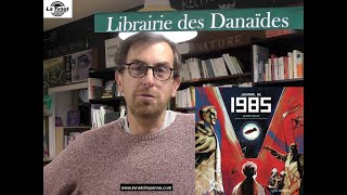 Un libraire  un livre  Alexis nous présente le “Journal de 1985“ de Xavier Coste [upl. by Drahnreb]