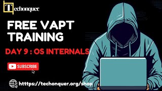 Free VAPT Training Day 9 OS Internals  Understanding the Core of Operating Systems [upl. by Issi927]