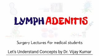 Lymphadenitis  Lymphadenitis Treatment  Lymphadenitis Pathology  Lymphadenitis Lecture [upl. by Hurwit]