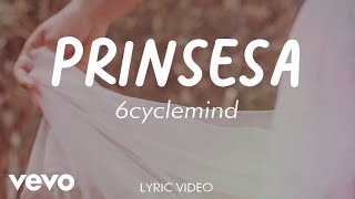 6cyclemind  Princesa Lyric Video [upl. by Mahmoud]