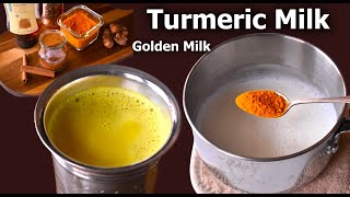 Turmeric Milk Golden Milk  How To Make Turmeric milk  Turmeric latte [upl. by Laird]