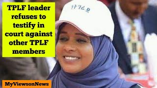 Tigray leader Keria Ibrahim refuses to testify in court against TPLF members [upl. by Fabriane]