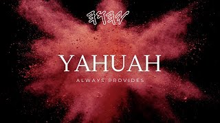 YAHUAH 𐤉𐤄𐤅𐤄 ALWAYS PROVIDES  Scriptures Worship Instrumental  Prayer amp Devotional  Yasharal [upl. by Iluj]