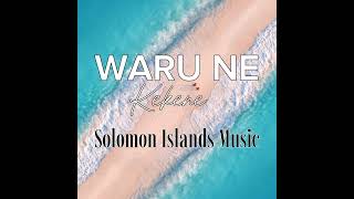 Waru Ne  Kekene Solomon Islands Music [upl. by Waldack]